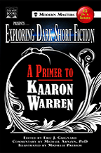 Exploring Dark Short Fiction #2: A Primer to Kaaron Warren